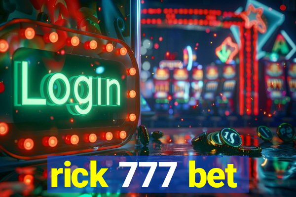 rick 777 bet